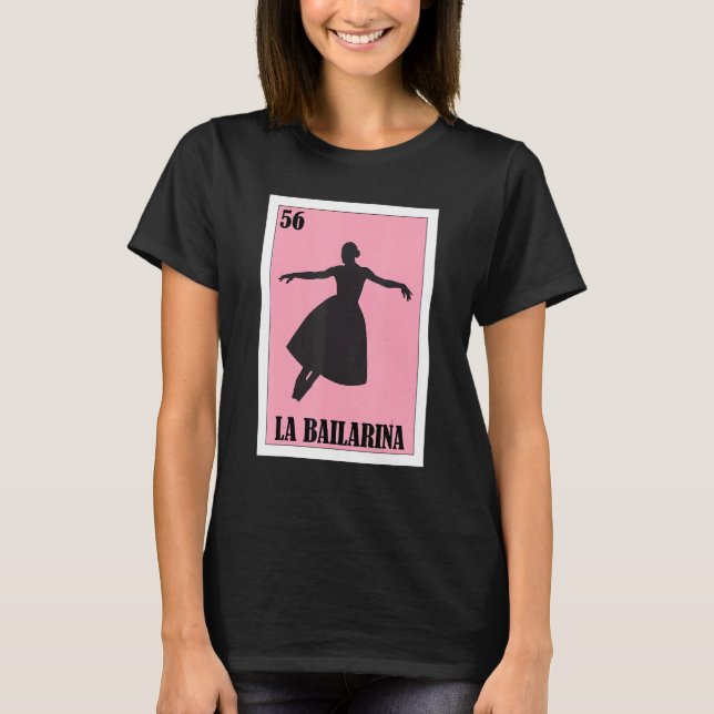 Mexican Ballet  La Bailarina 5 T-Shirt (Front)