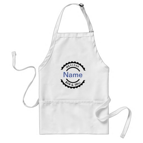 Mexican Bar and Grill add name Customize Adult Apron