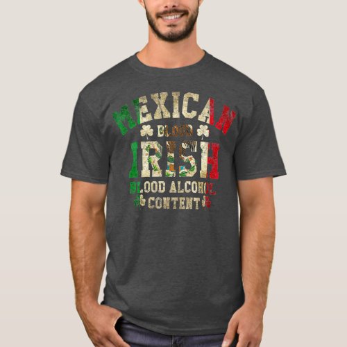 Mexican Blood Irish Blood Alcohol Content Flag T_Shirt