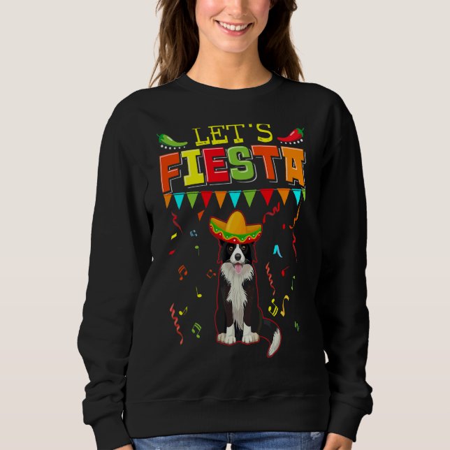 Mexican Cinco De Mayo Fiesta  Let's Fiesta Border  Sweatshirt (Front)