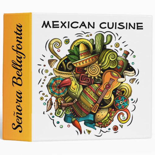 Mexican Cuisine _ See Back 3 Ring Binder