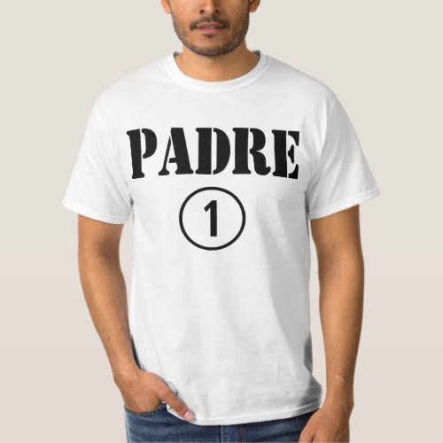Mexican Dads  Padre Numero Uno T_Shirt