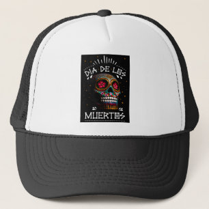 Mexican Dia of the Dead Skeleton Art Death Art Trucker Hat