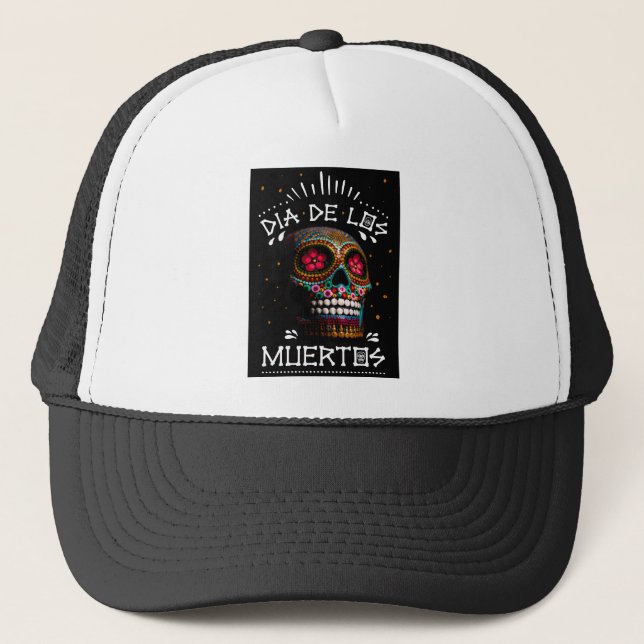 Mexican Dia of the Dead Skeleton Art Death Art Trucker Hat (Front)