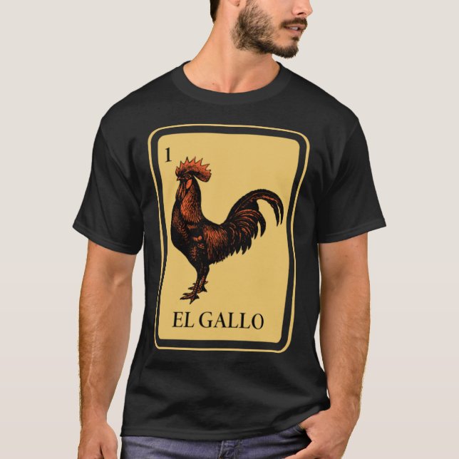 Mexican El Gallo lottery traditional rooster Bingo T-Shirt (Front)