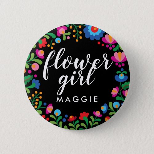 Mexican Embroidery Flower Girl Name Button