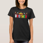 Mexican Fiesta Birthday Party Theme Brother Matchi T-Shirt<br><div class="desc">Mexican Fiesta Birthday Party Theme Brother Matching Family</div>