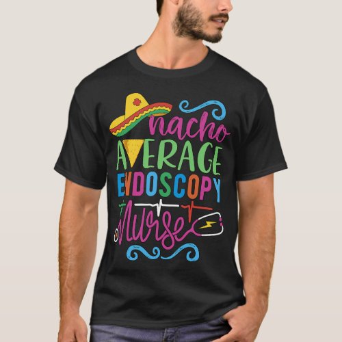 Mexican Fiesta Cinco de Mayo Nacho Average Endosco T_Shirt