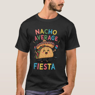 Mexican Fiesta Costume Funny Nacho Average Taco Hu T-Shirt