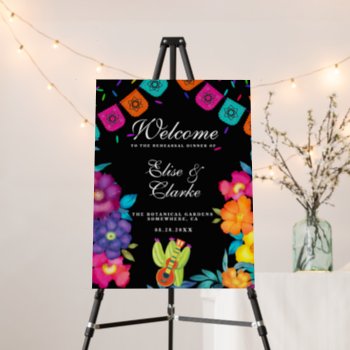 Mexican Fiesta Florals Rehearsal Dinner Welcome Foam Board by Wedding_Charme at Zazzle