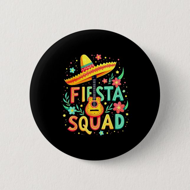 Mexican Fiesta Squad Shirt For Cinco De Mayo Party Button (Front)