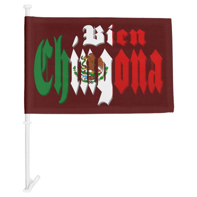 Mexican Flag * Bien Chingona (Front)