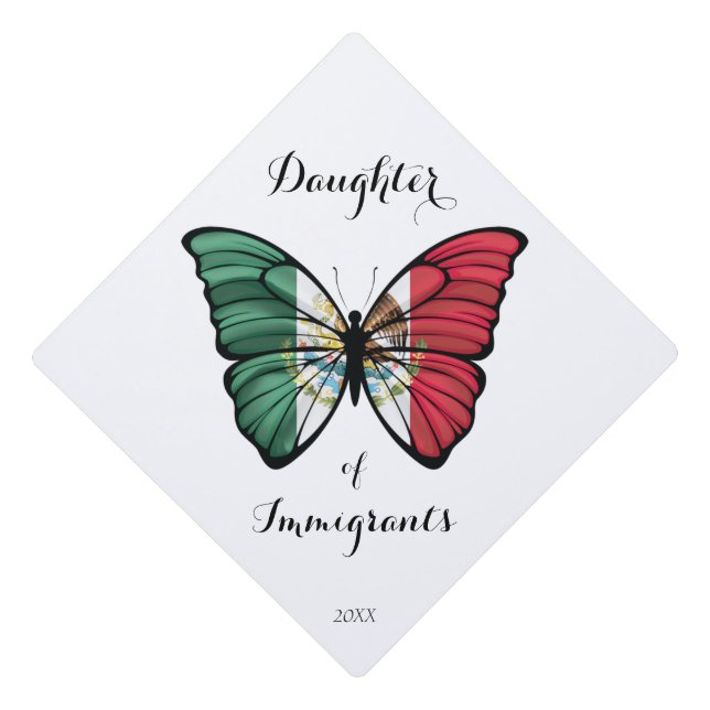 Mexican Flag Daughter of Immigrant  Graduation Cap Topper (Front)