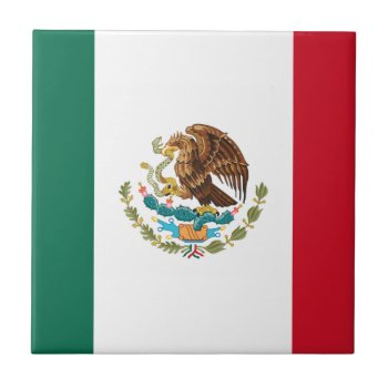 Mexican Flag - Flag Of Mexico Ceramic Tile by FlagGallery at Zazzle