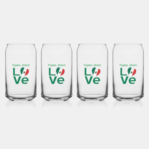 Mexican Flag Heart Green LOVE Personalized  Can Glass