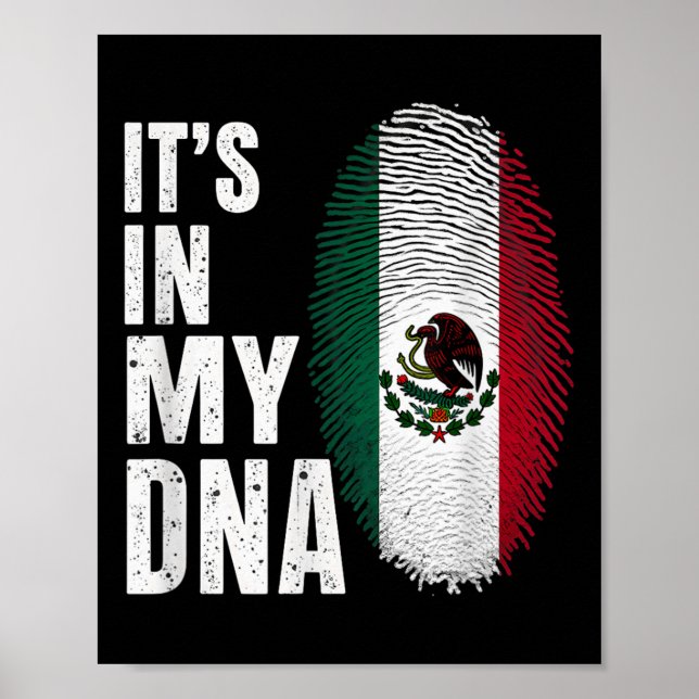 Mexican Flag Mexico Its In My Dna  Poster (Front)