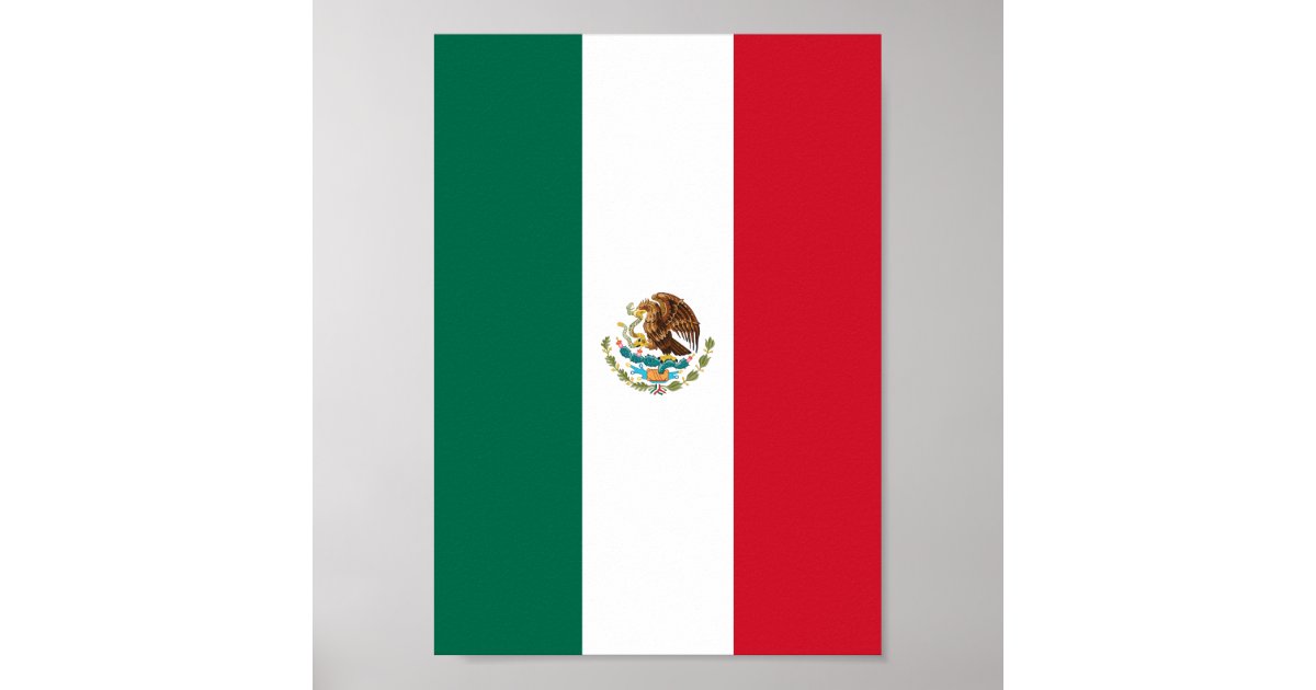 Mexican flag poster | Zazzle