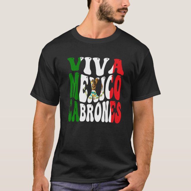 Mexican Flag Viva Mexico Pride Independence Day 20 T-Shirt (Front)