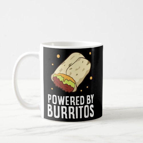 Mexican Food Love Powered By Burritos I Love Burri Coffee Mug