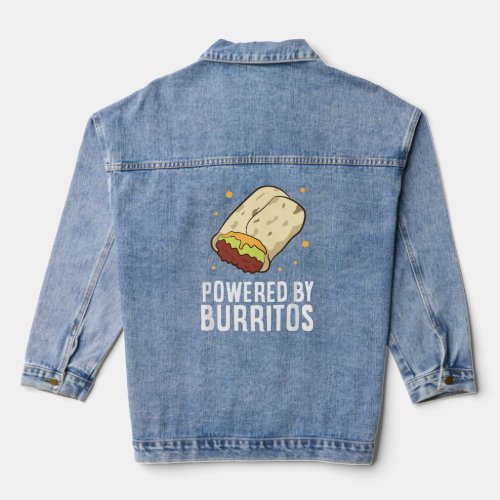Mexican Food Love Powered By Burritos I Love Burri Denim Jacket