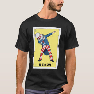 Mexican for 4th of July  El Tio Sam T-Shirt