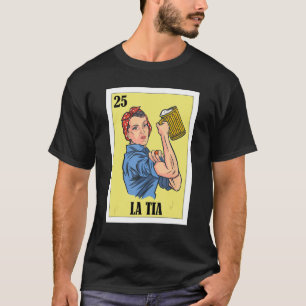 Mexican for Aunt La Tia T-Shirt