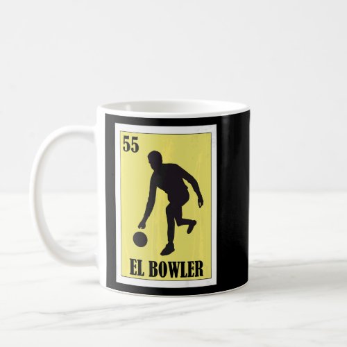 Mexican for Bowlers El Bowler 1  Coffee Mug
