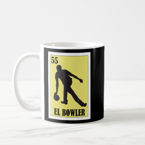 Mexican for Bowlers  El Bowler 1  Coffee Mug
