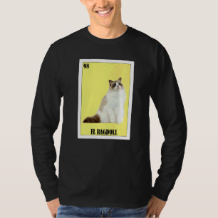Mexican for Cat Owners  El Ragdoll  1 T-Shirt