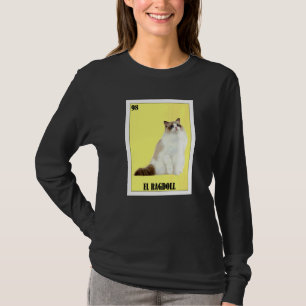Mexican for Cat Owners  El Ragdoll  1 T-Shirt