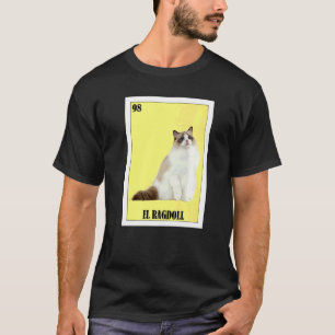 Mexican for Cat Owners  El Ragdoll  1 T-Shirt