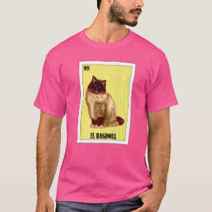 Mexican for Cat Owners El Ragdoll 2 T-Shirt