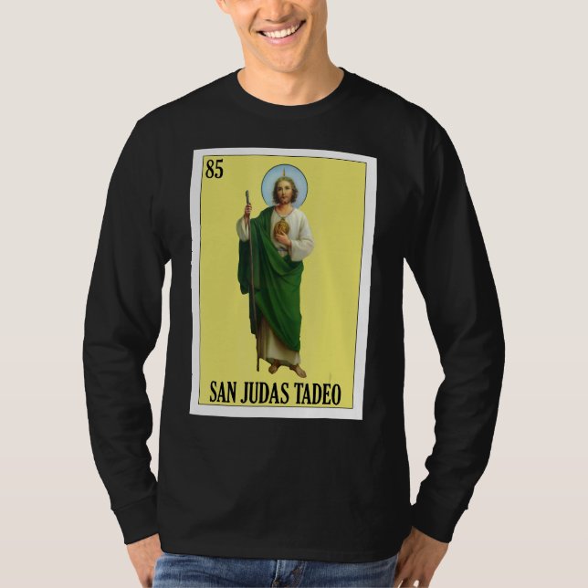 Mexican for Christians  San Judas Tadeo T-Shirt (Front)