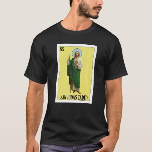 Mexican for Christians San Judas Tadeo T_Shirt