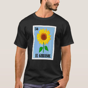 Mexican for Florists El Girasol T-Shirt