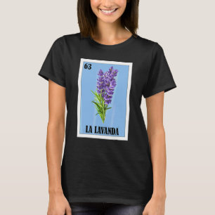 Mexican for Florists La Lavanda T-Shirt