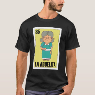 Mexican for Grandma La Abuelita 1 T-Shirt