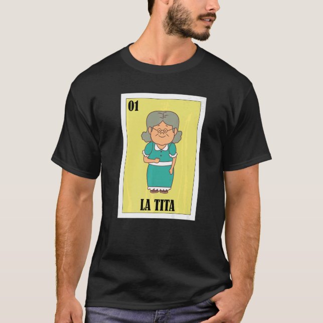 Mexican for Grandma La Tita T-Shirt (Front)