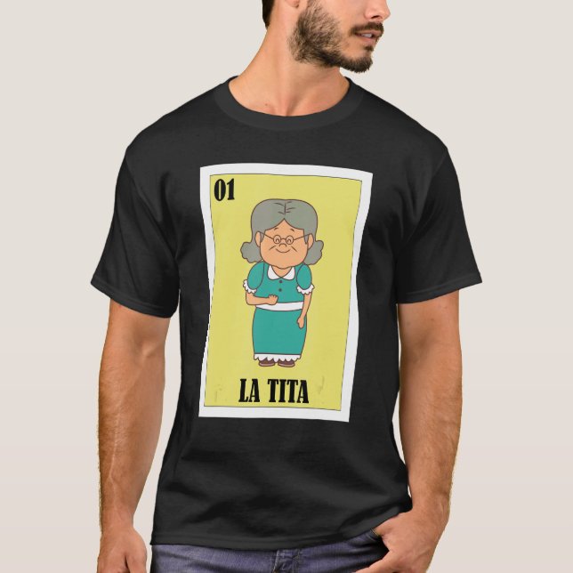 Mexican for Grandma  La Tita T-Shirt (Front)
