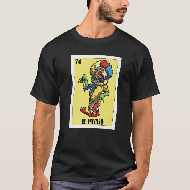 Mexican for Parties El Payaso T-Shirt (Front)