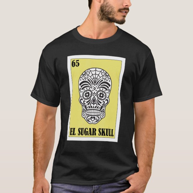 Mexican for Parties  El Sugar Skull 1 T-Shirt (Front)