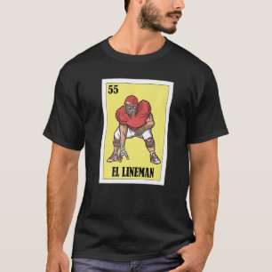 Mexican for Players El Lineman T-Shirt