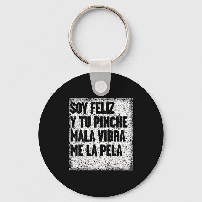 Mexican Funny Camisas Con Mensajes Motivacionales  Keychain (Front)