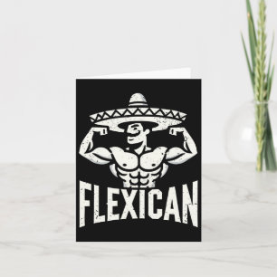 Mexican Funny Flexican Bodybuilding Flexing Muscle Card