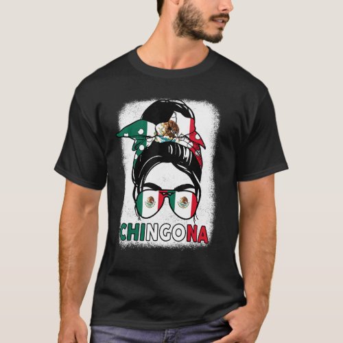 Mexican Girl Chingona Mexicana Cinco De Mayo Mexic T_Shirt