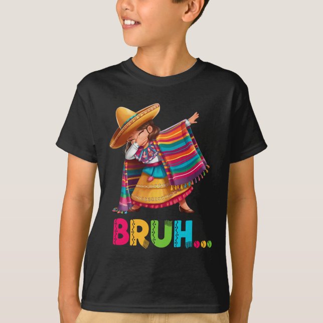 Mexican Girl Dabbing Bruh Poncho Funny Cinco De Ma T-Shirt (Front)