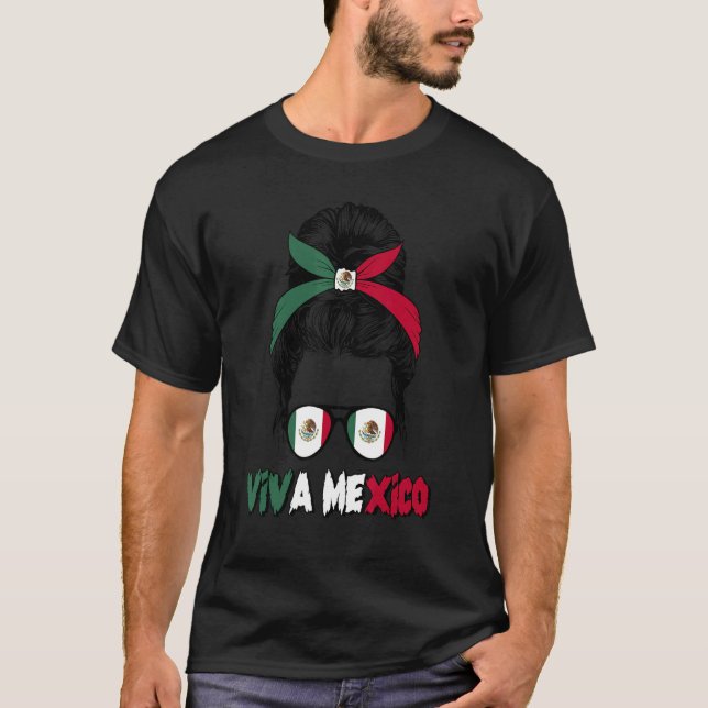 Mexican Girl Messy Bun Viva Mexico Pride Mexican W T-Shirt (Front)