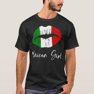 Mexican Girl Mexico Pride Latina Girl Lips T-Shirt