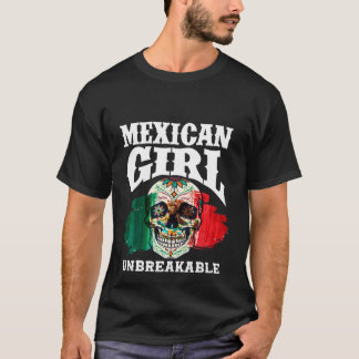 Mexican Girl Unbreakable Heritage Mexico Flag T-Shirt