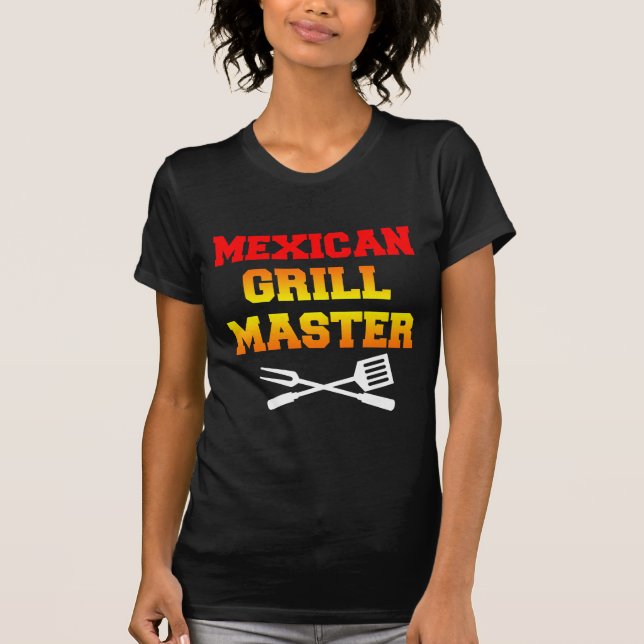 Mexican Grill Master (ON DARK) T-Shirt (Front)
